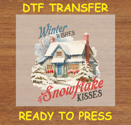 "Winter Wishes & Snowflake Kisses DTF Transfer featuring a cozy winter cottage with snow and festive decorations"