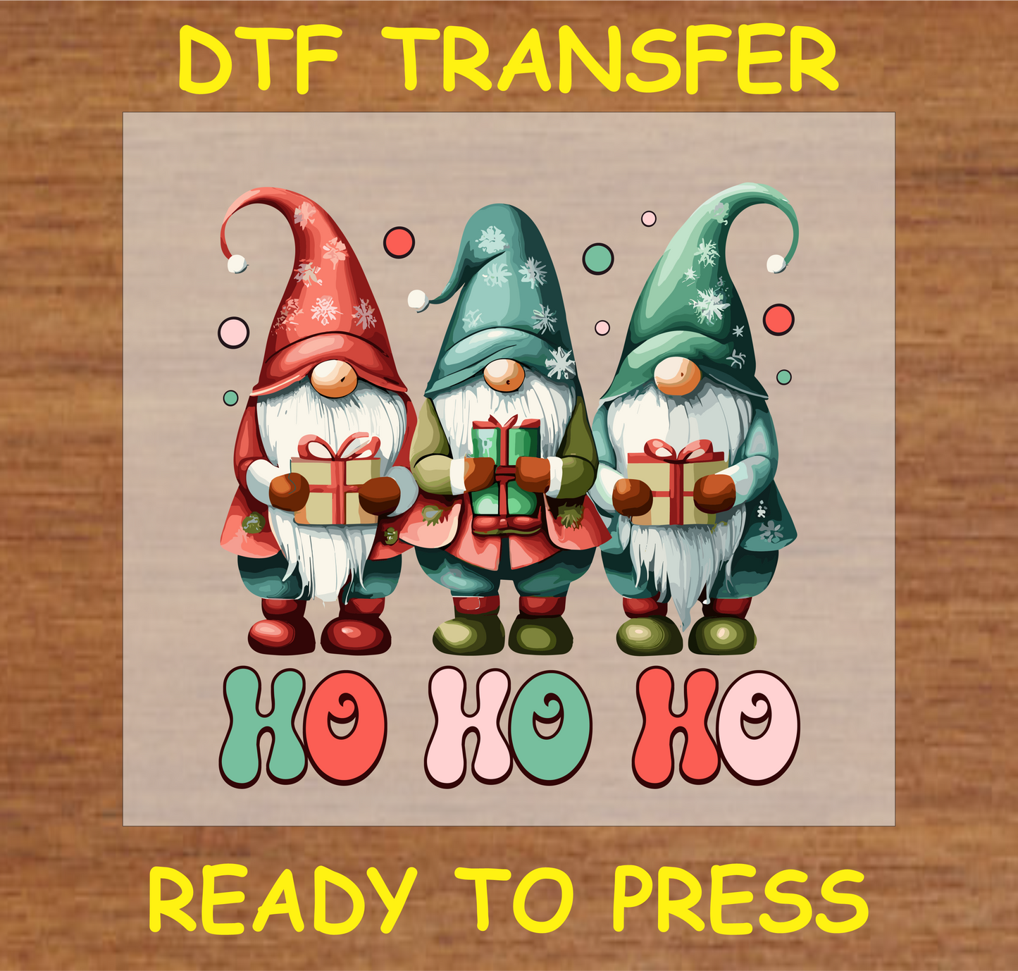 "Ho Ho Ho Gnomes DTF Transfer featuring three festive gnomes holding gifts for Christmas"