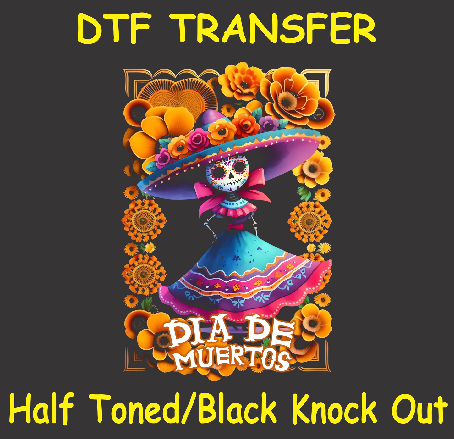 "Día de Muertos Lady DTF Transfer featuring a vibrant sugar skull lady in a colorful sombrero with marigolds"