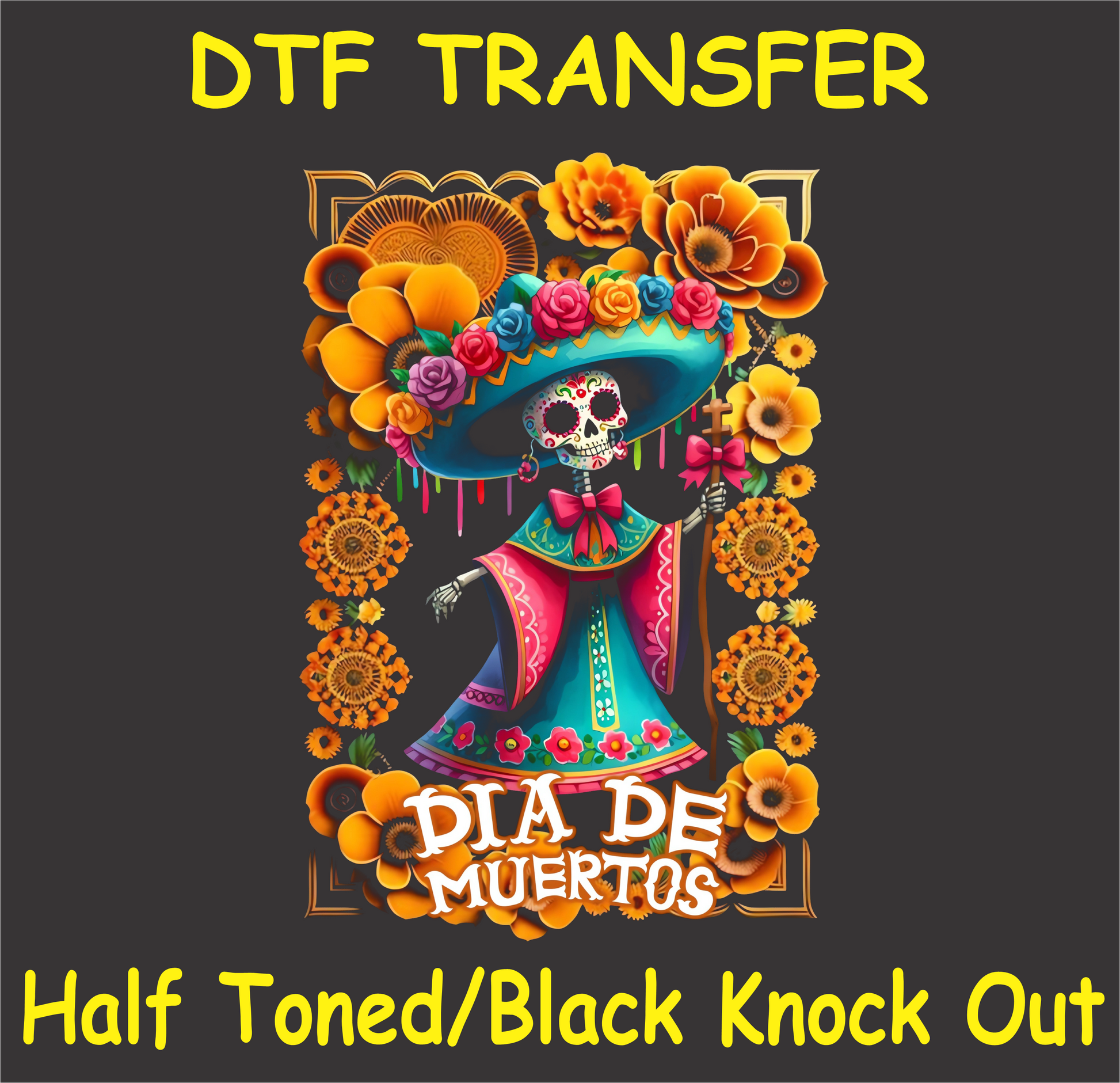 "Día de Muertos Lady DTF Transfer featuring a sugar skull lady with a floral headdress and marigolds"