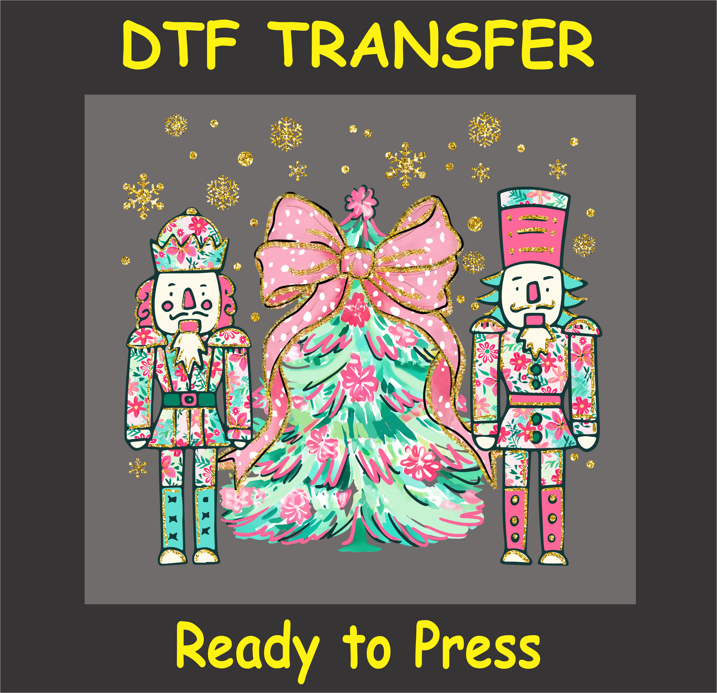 "Nutcracker Christmas DTF Transfer with colorful nutcracker soldiers and a Christmas tree wrapped in a pink bow and lights"