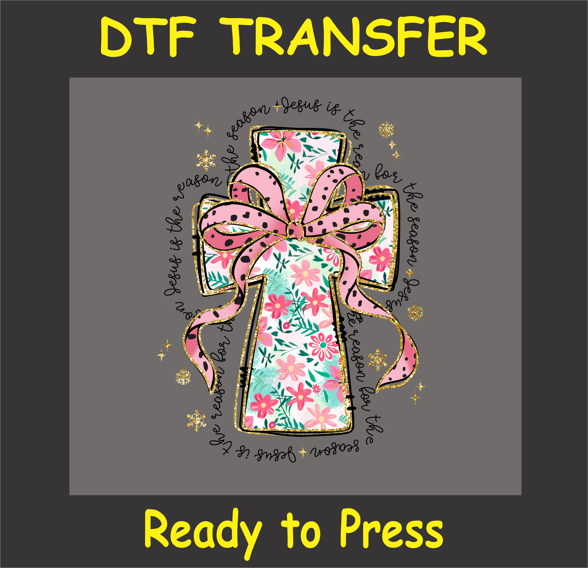 "Christmas Cross DTF Transfer with floral cross design, pink bow, and 'Jesus is the Reason' text"