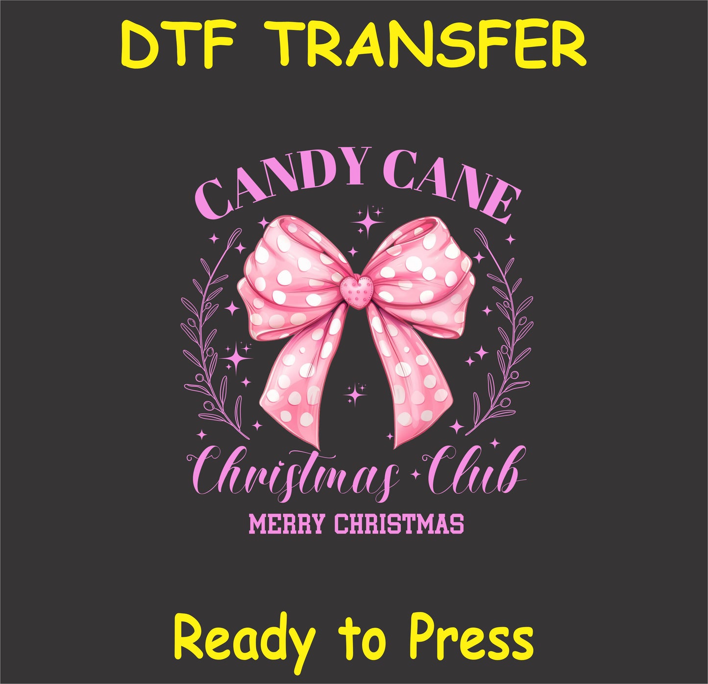 "Candy Cane Christmas Club DTF Transfer with a cute pink polka dot bow for festive fabric projects"