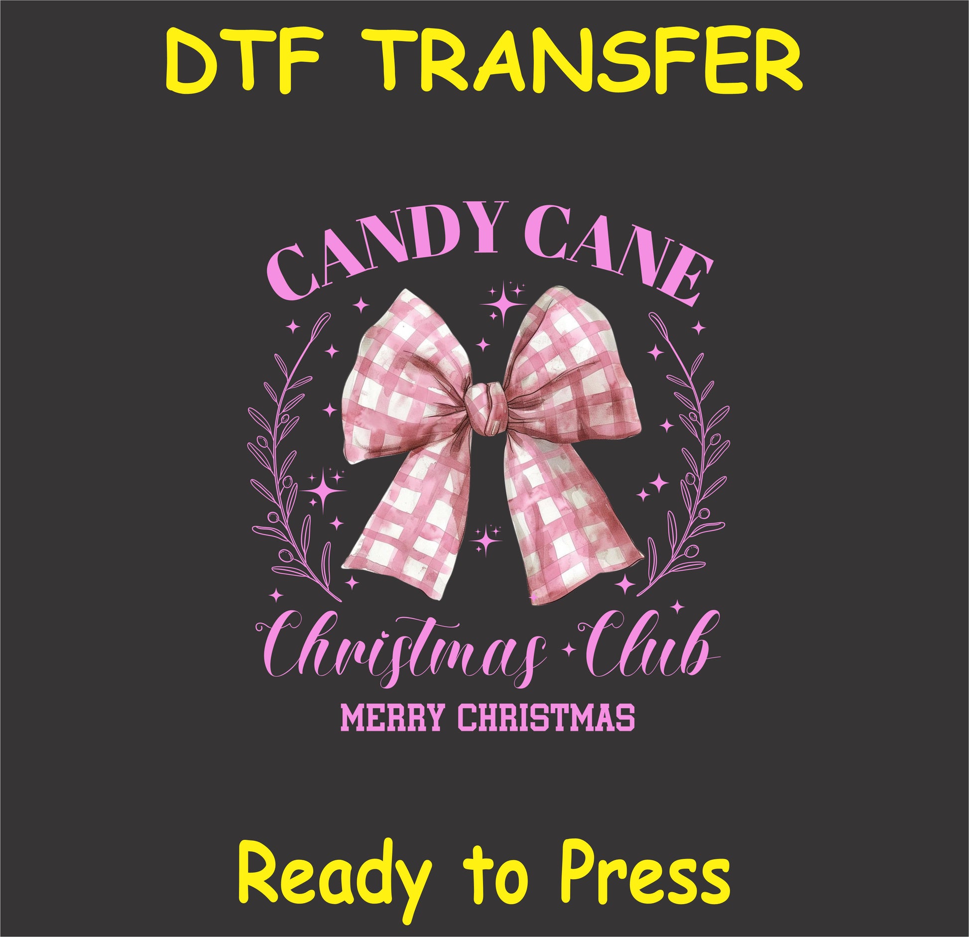 "Candy Cane Christmas Club DTF Transfer featuring a gingham pink bow for cozy holiday fabric projects"