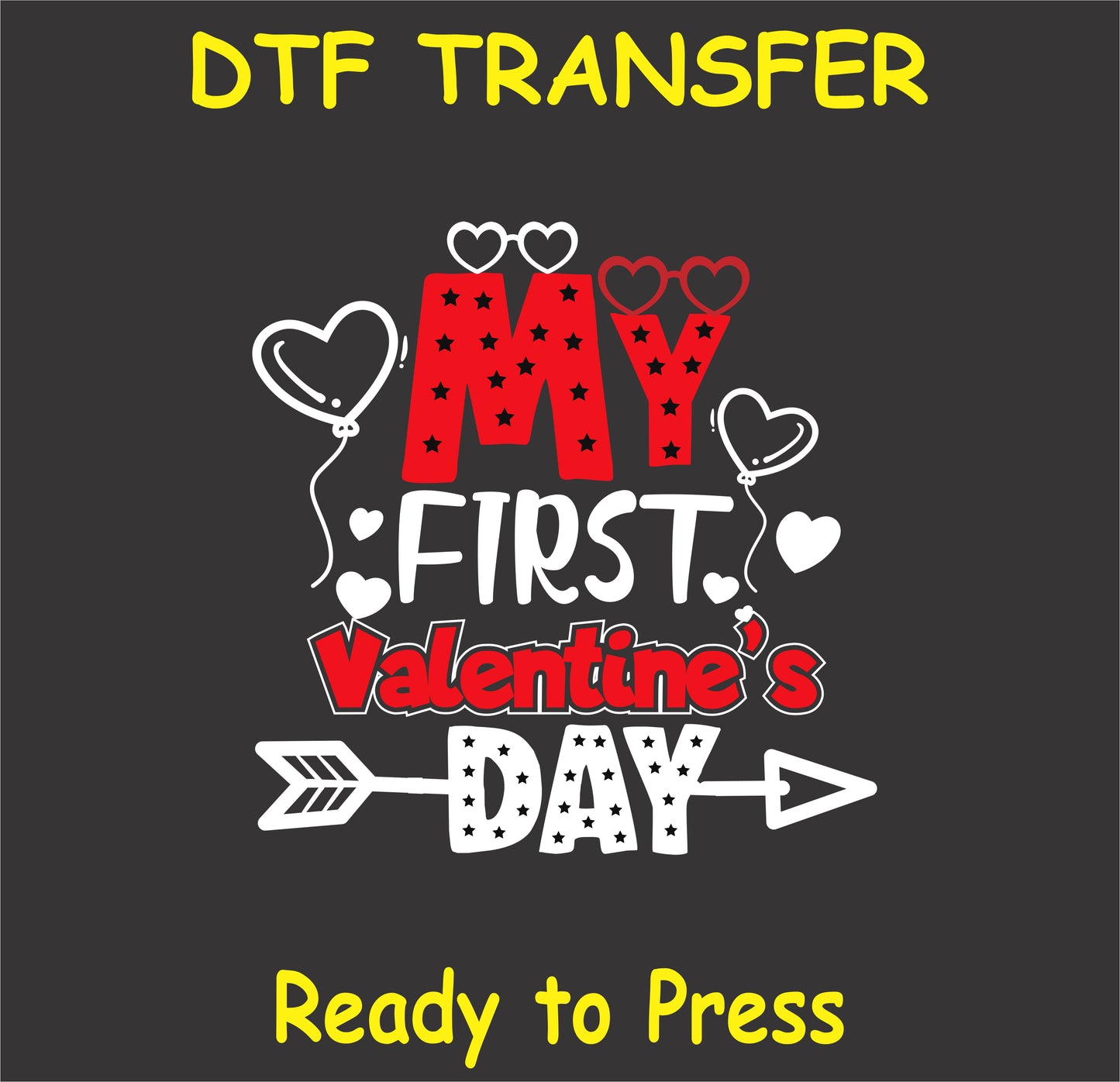 "My First Valentine's Day DTF Transfer with heart, arrow, and balloon design for babies"