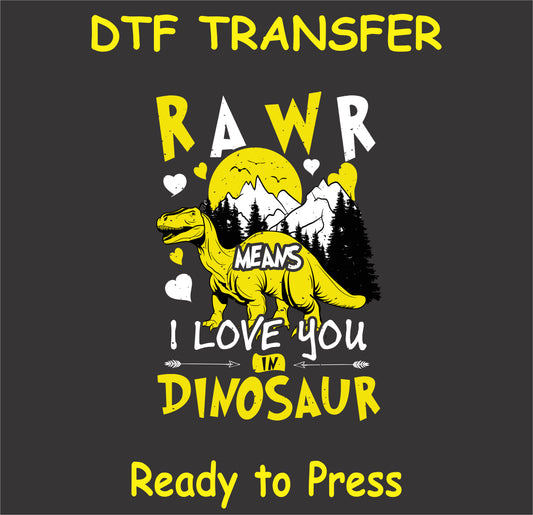 "RAWR Means I Love You DTF Transfer with a dinosaur, hearts, and mountain scenery for Valentine’s Day"