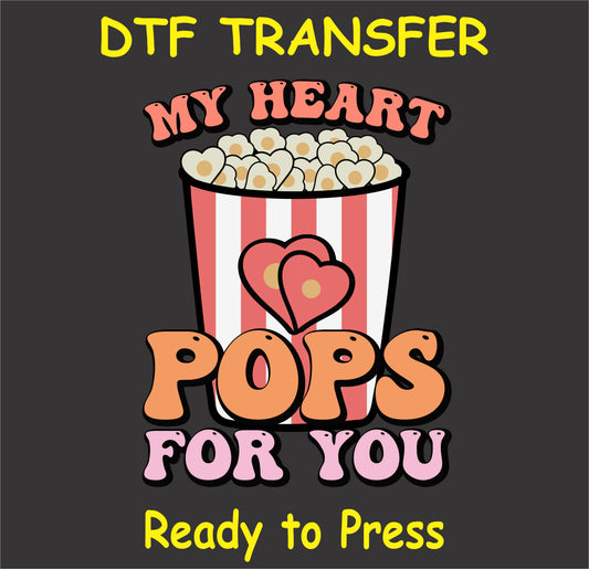 "My Heart Pops for You DTF Transfer with a popcorn bucket and hearts for Valentine's Day"