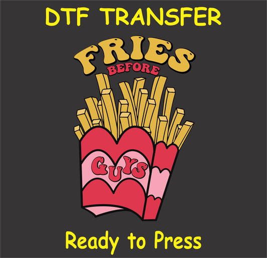 "Fries Before Guys DTF Transfer with a playful Valentine's Day theme"