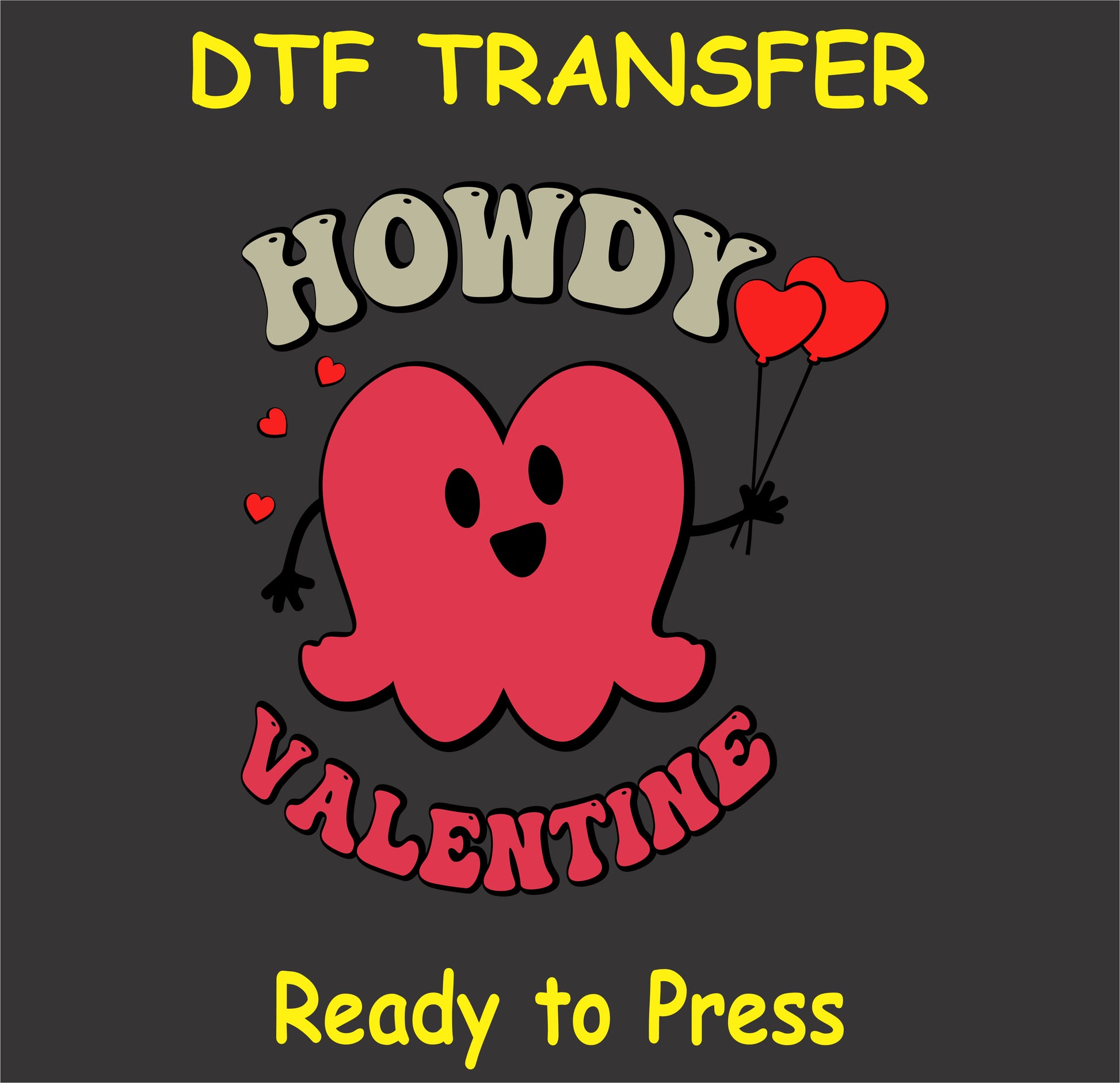 "Howdy Valentine DTF Transfer with cute heart character holding balloons for Valentine's Day"