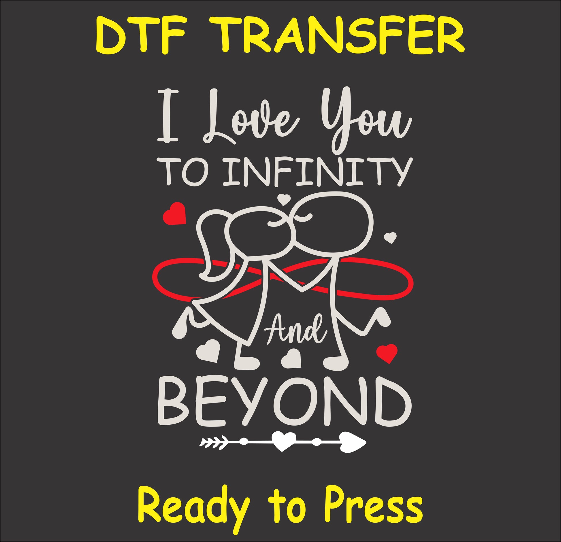 "I Love You to Infinity and Beyond DTF Transfer featuring a cute stick figure couple and heart design for Valentine’s Day"