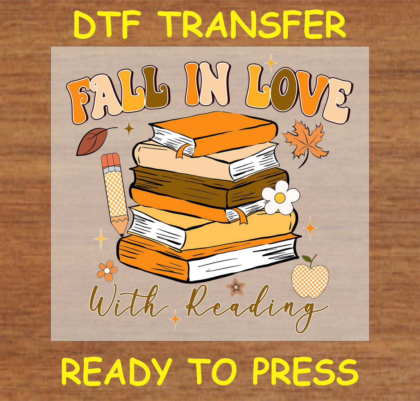 "Fall in Love with Reading DTF Transfer with books, autumn leaves, and pencil"