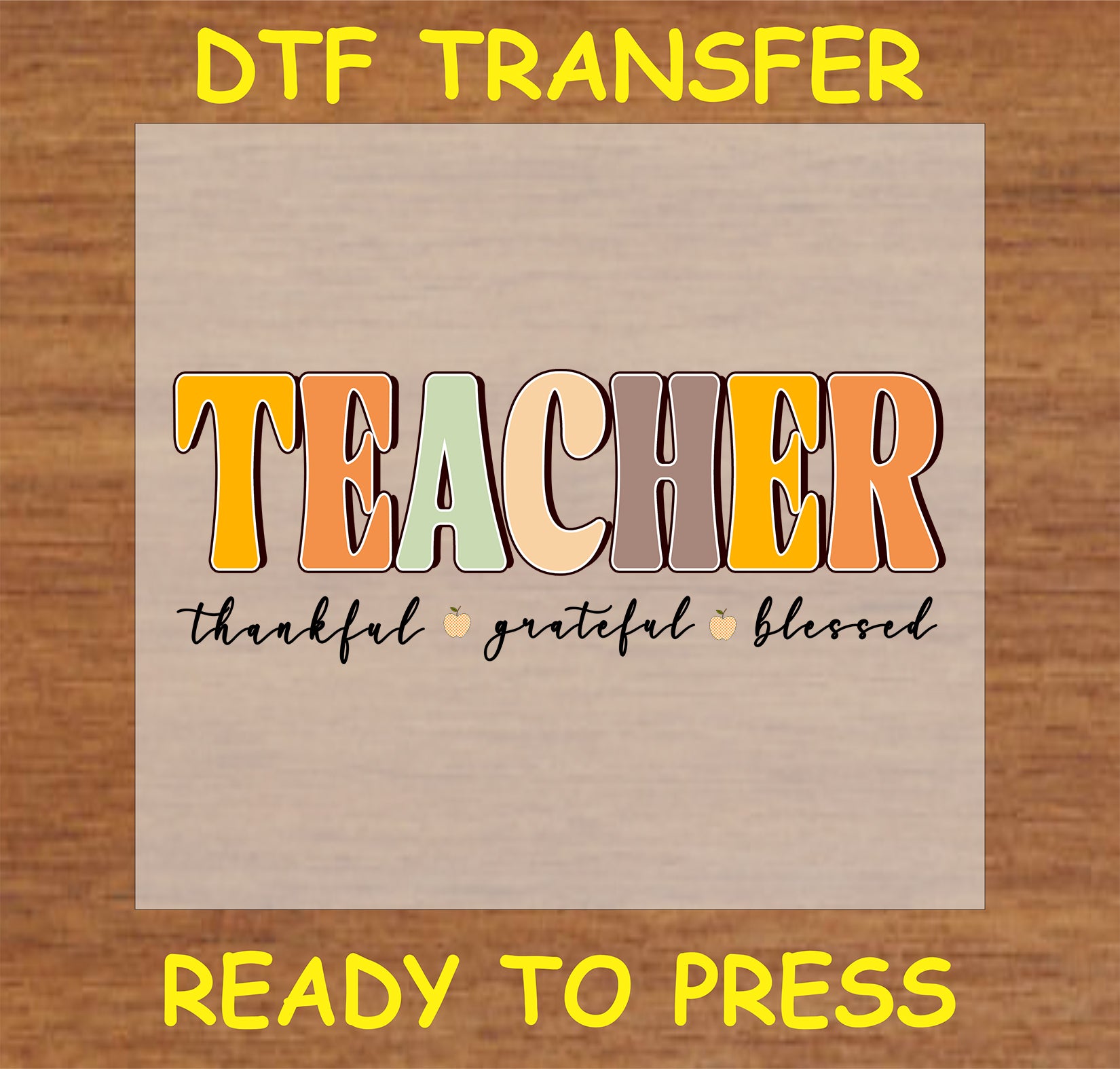 "Teacher" DTF Transfer with "Thankful, Grateful, Blessed" text design