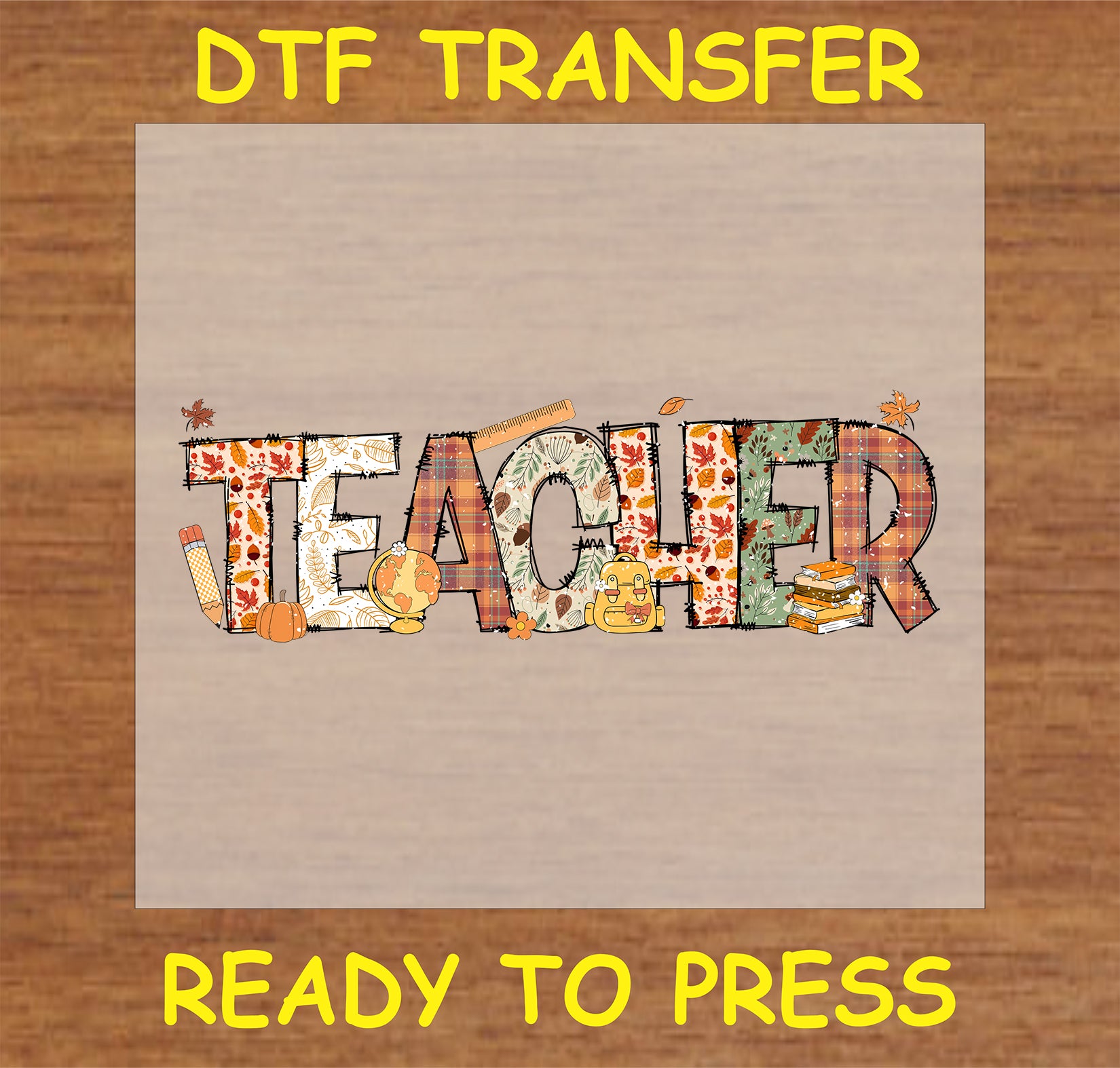 "Teacher" DTF Transfer in patchwork style with fall patterns and teacher elements like books and pencils