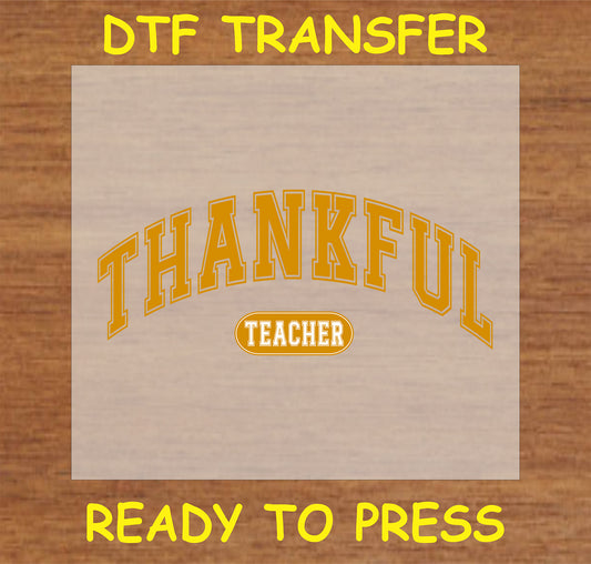 "Thankful Teacher" DTF Transfer with arched text design for custom teacher gifts