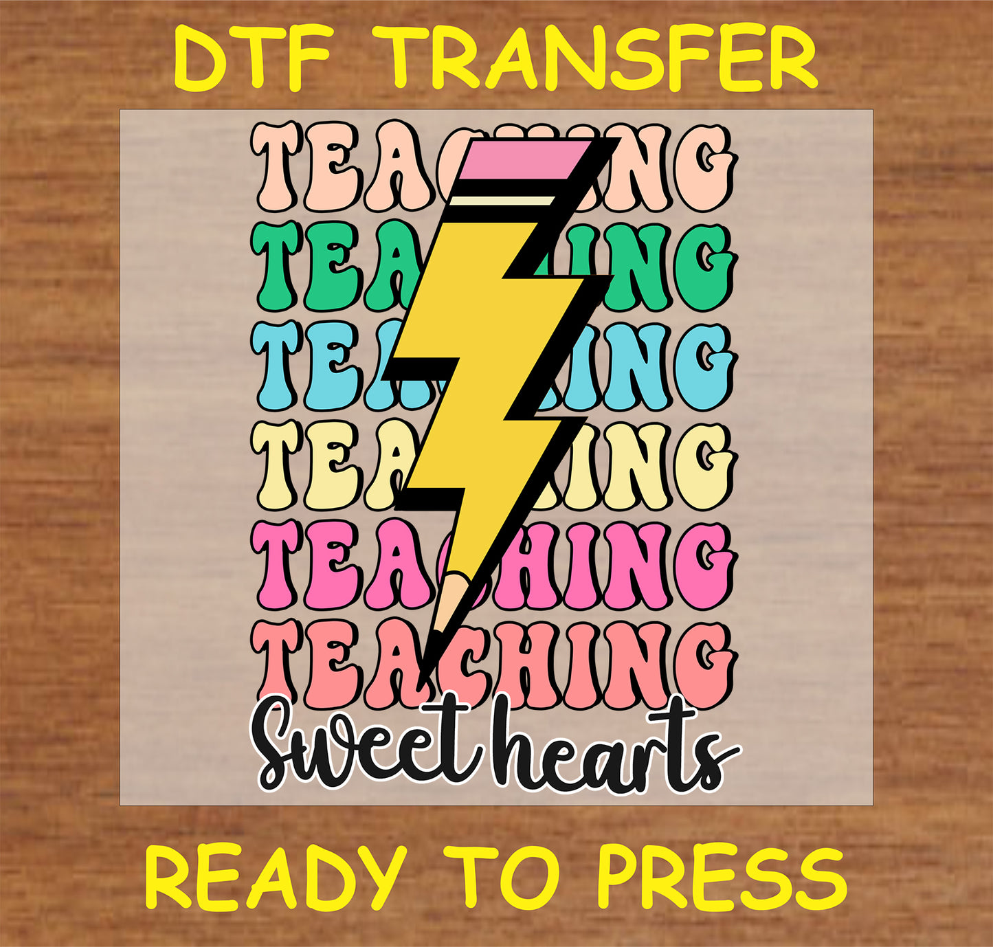 "Teaching Sweethearts" DTF Transfer with bold lightning bolt and colorful lettering