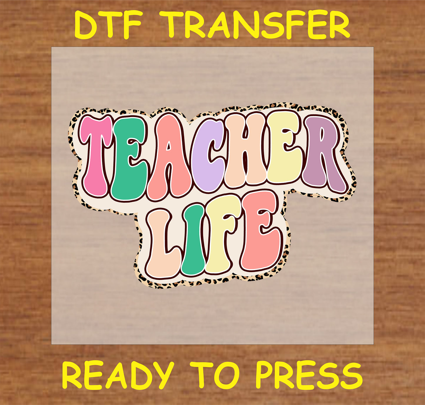 "Teacher Life DTF Transfer featuring colorful pastel letters with a leopard print outline"