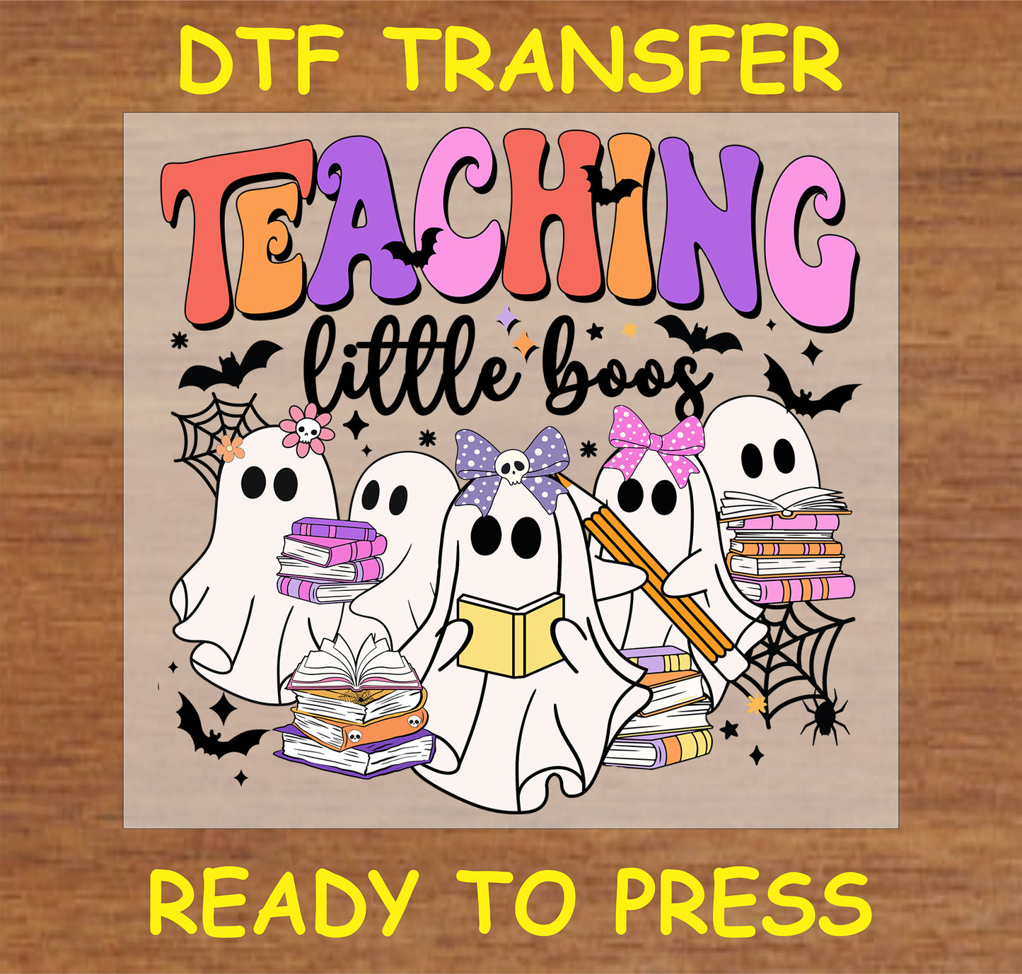 "Teaching Little Boos DTF Transfer with cute Halloween ghosts and books design for teachers"