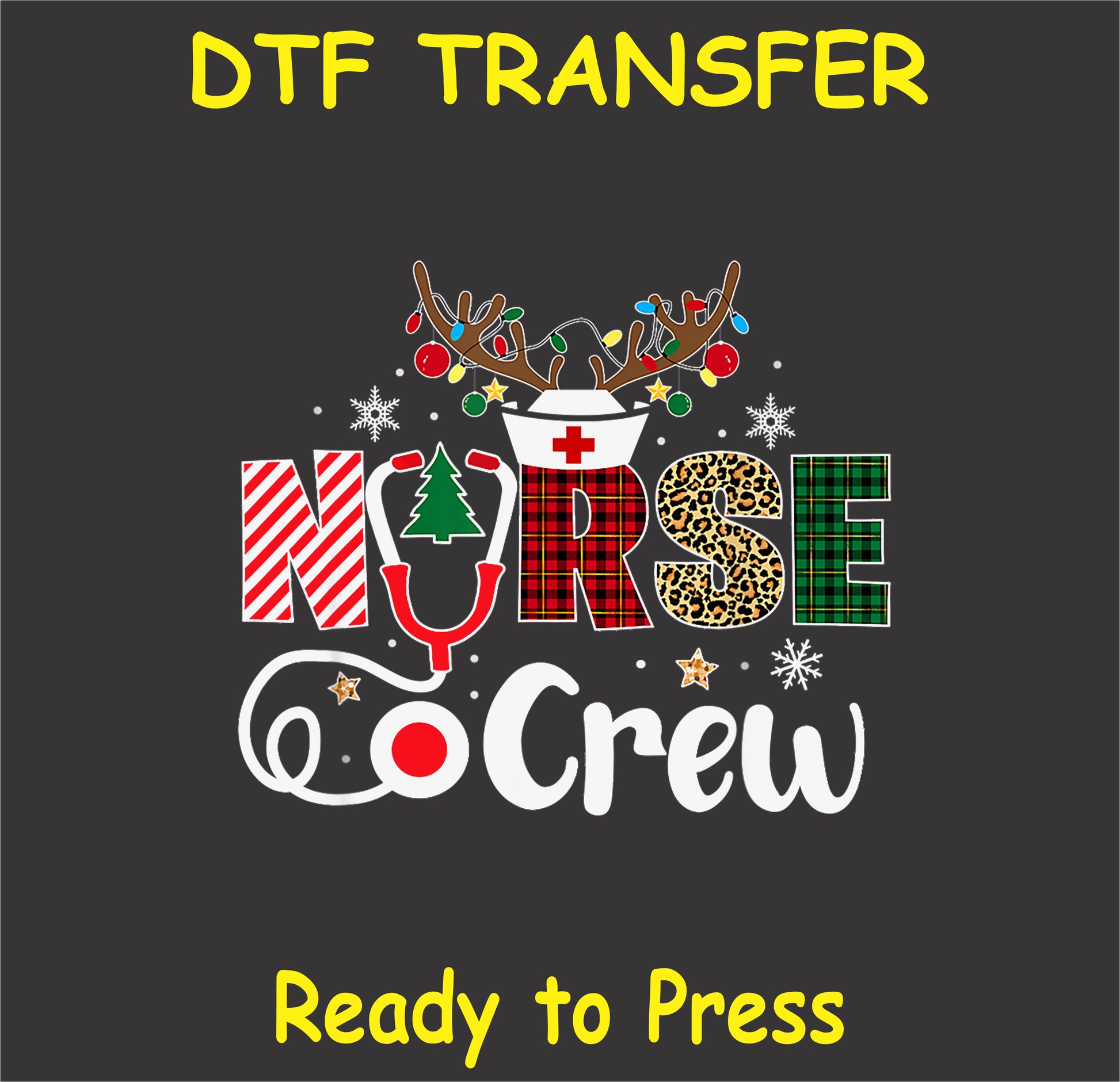 "Nurse Christmas DTF Transfer featuring holiday patterns, reindeer antlers, and 'Nurse Crew' design"