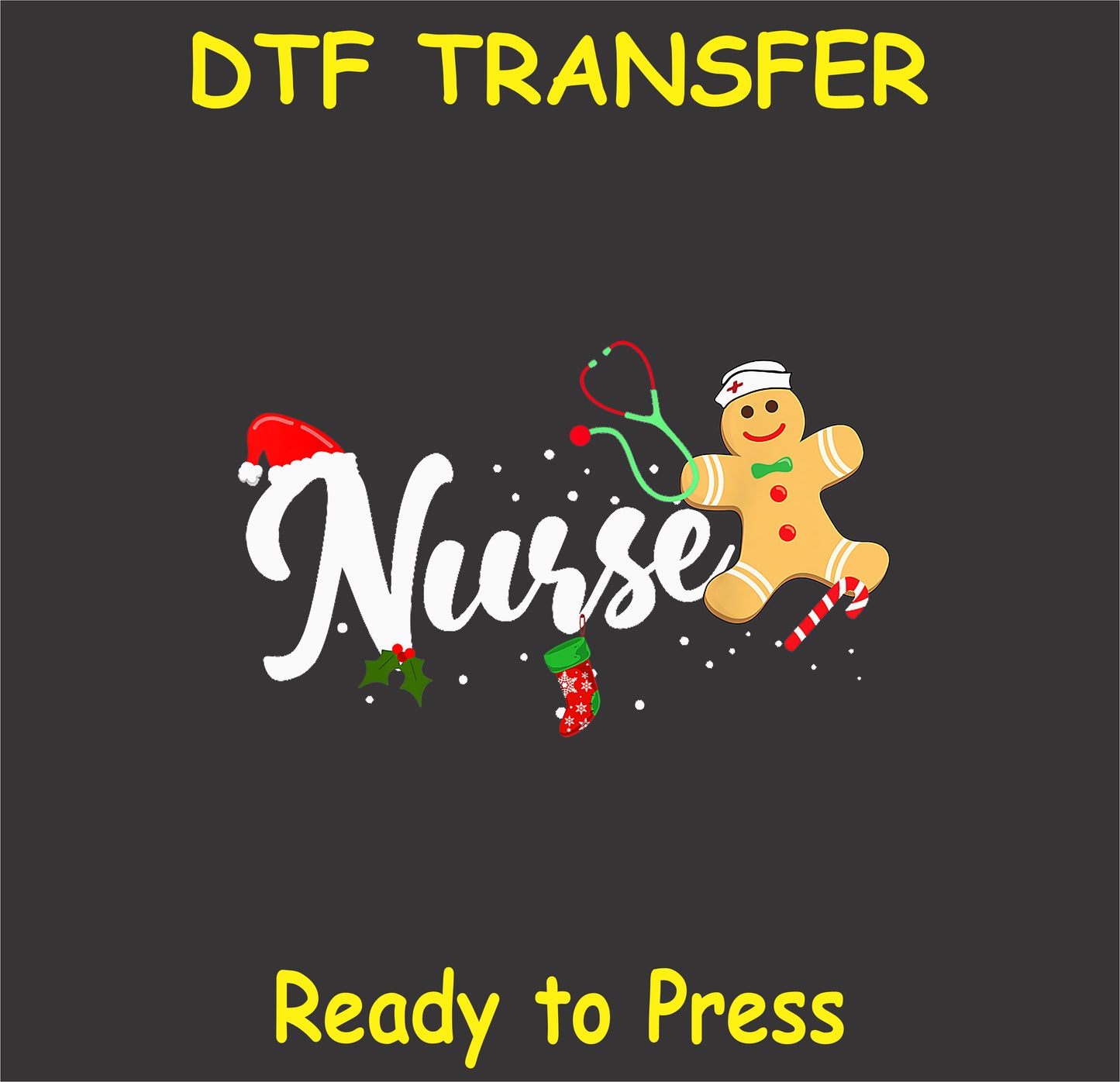 "Nurse DTF Transfer featuring festive gingerbread design and holiday elements for healthcare professionals"