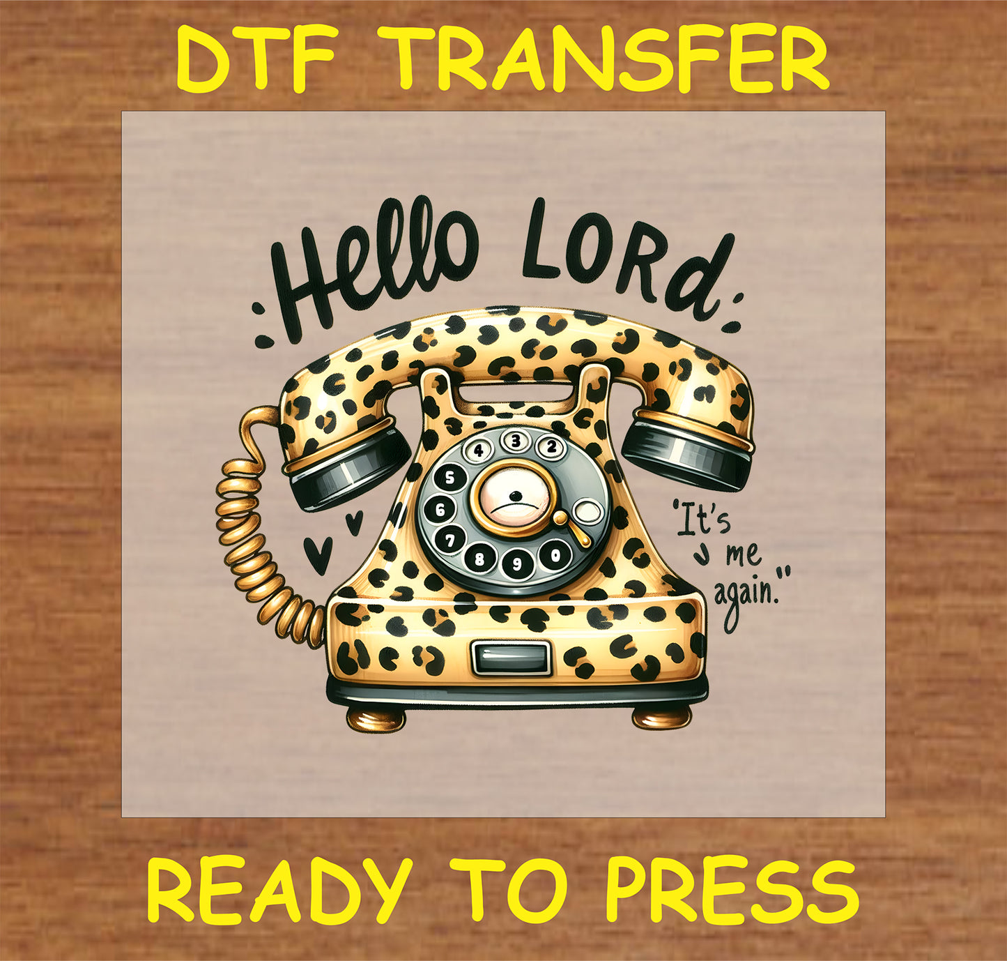 "Hello Lord DTF Transfer with a vintage rotary phone and humorous faith-inspired message"