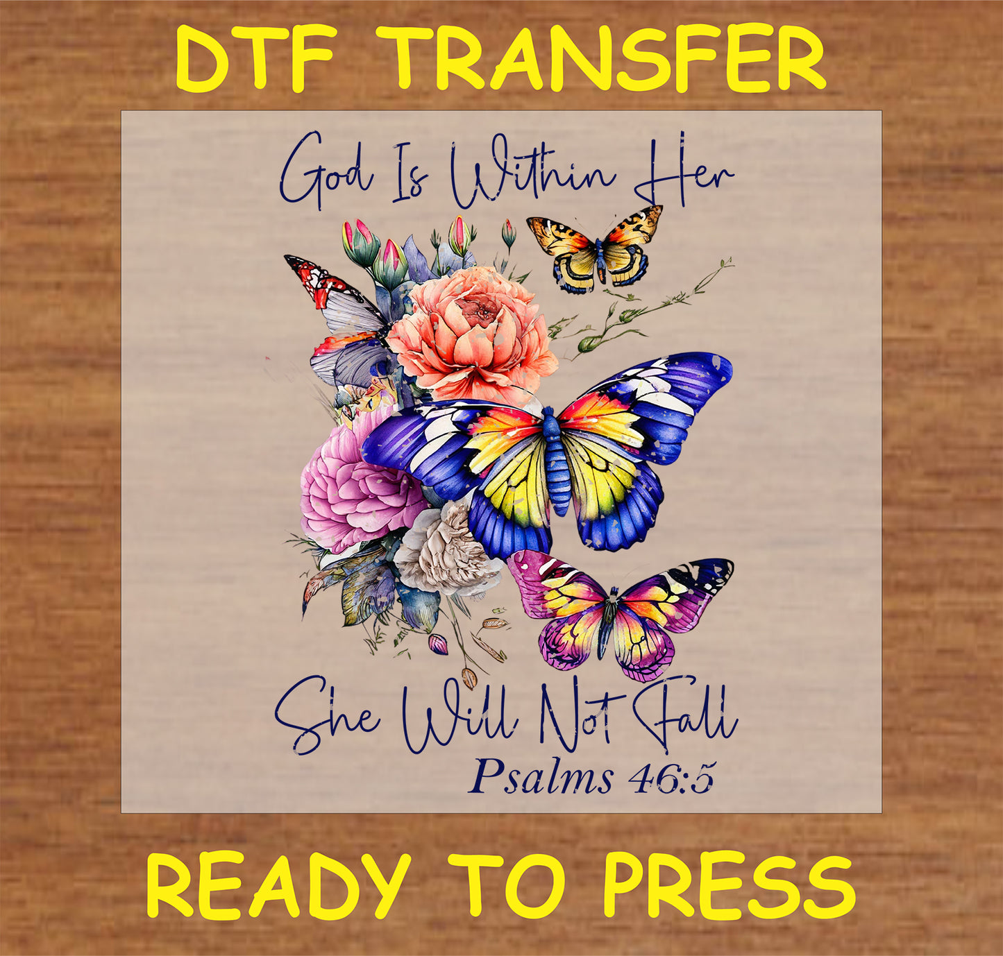 "God Is Within Her DTF Transfer with colorful butterflies and flowers"