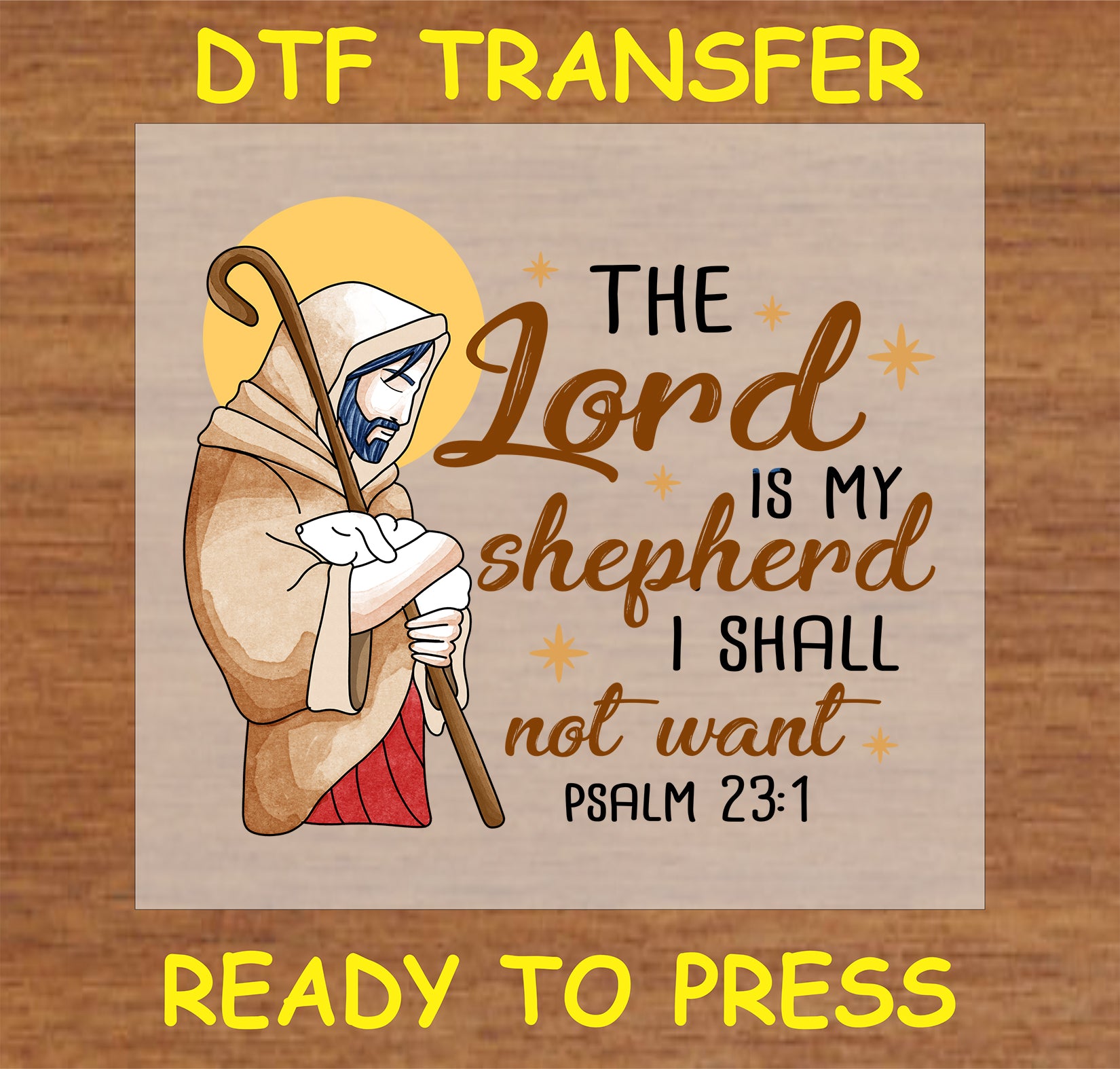 "The Lord Is My Shepherd DTF Transfer with an illustration of a shepherd and Psalm 23:1"