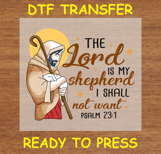 "The Lord Is My Shepherd DTF Transfer with an illustration of a shepherd and Psalm 23:1"