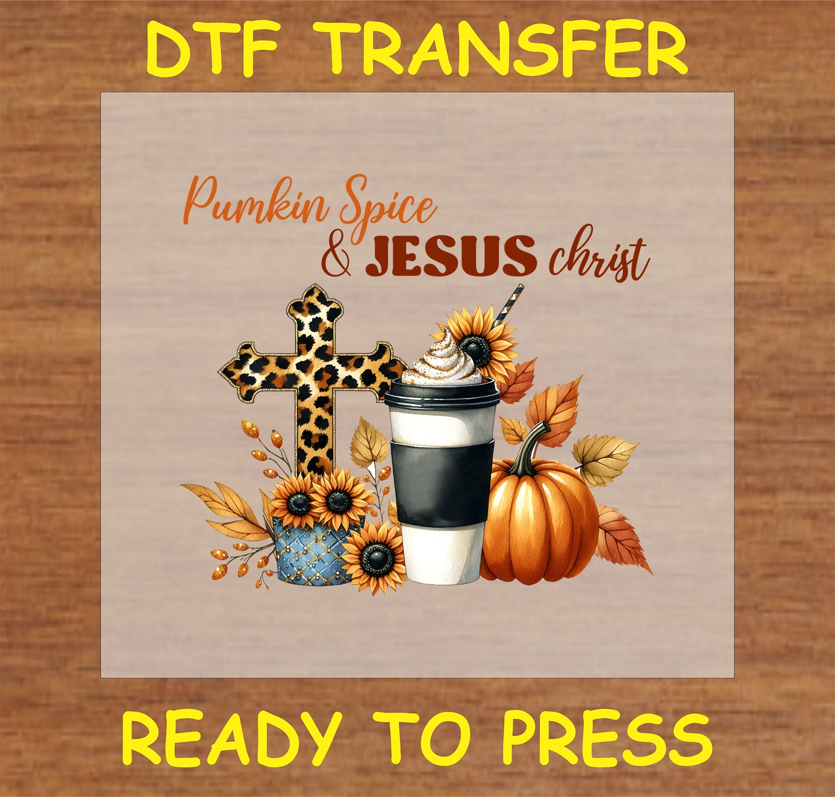 "Pumpkin Spice & Jesus Christ DTF Transfer with autumn elements and leopard print cross"