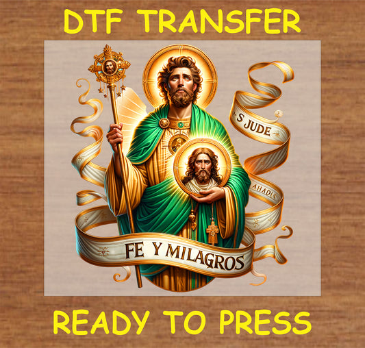 "San Judas DTF Transfer featuring St. Jude with the phrase 'Fe y Milagros' for faith-themed apparel"