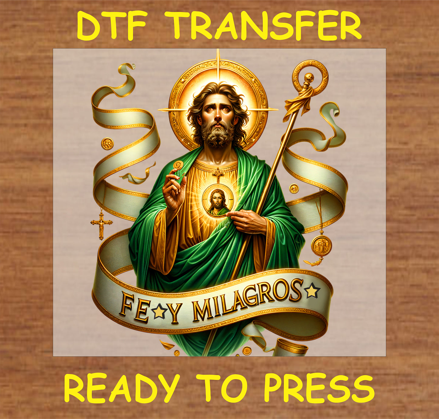 "San Judas DTF Transfer with 'Fe y Milagros' in vibrant colors"