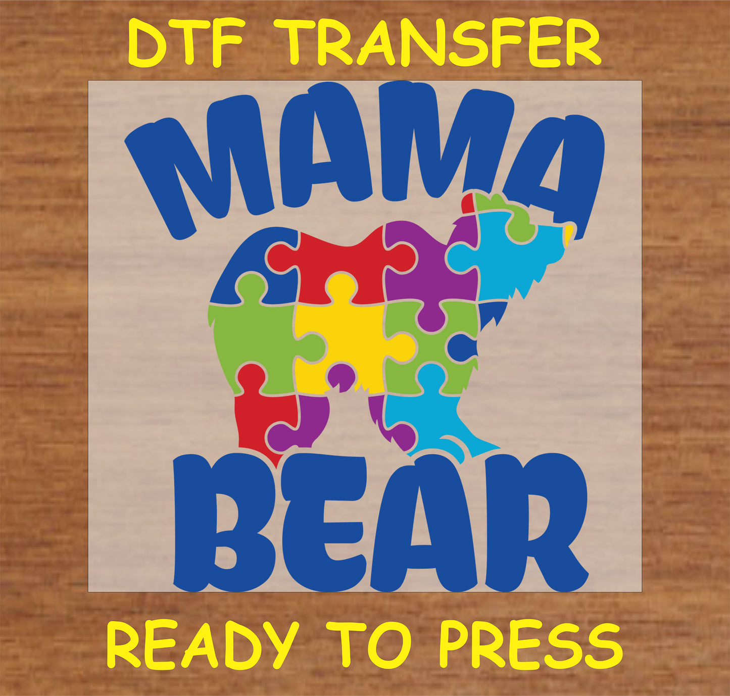 "Mama Bear DTF Transfer with a colorful puzzle piece bear design for autism awareness"