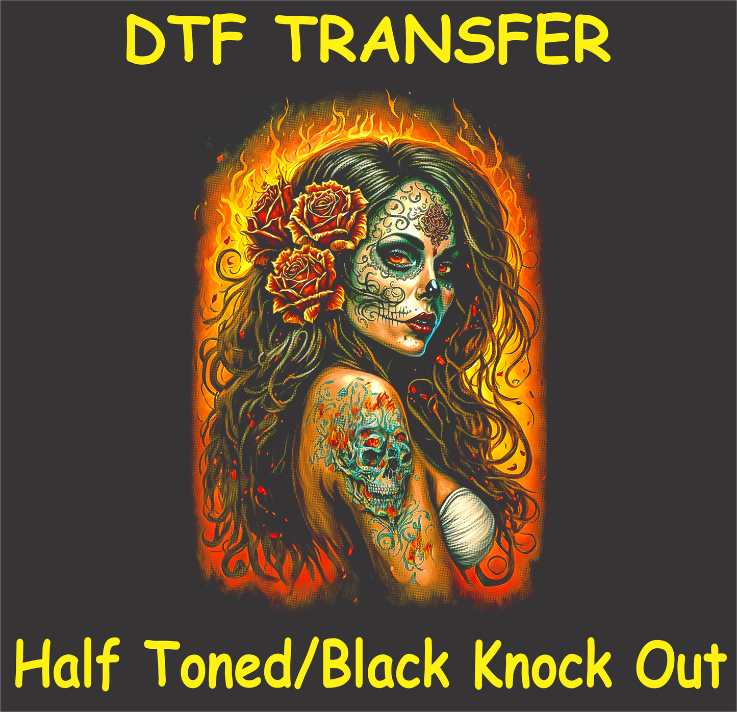 Sugar skull DTF transfer featuring a woman surrounded by flames and adorned with roses on a black background