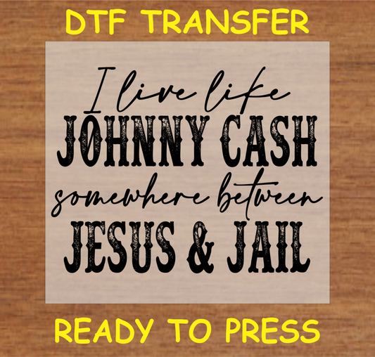 DTF transfer featuring the text 'Somewhere Between Jesus & Jail' in bold, vintage-style lettering, perfect for custom apparel.