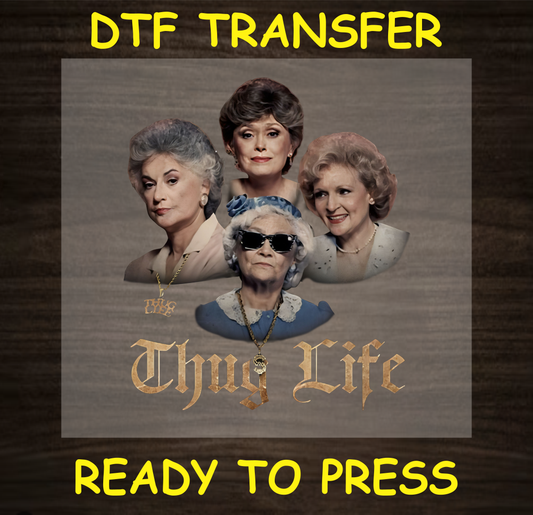 Thug Life Dtf Transfer - Ready To Press A1682