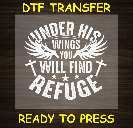 Under His Wings You Will Find Refuge DTF transfer with wings and crosses, ready to press