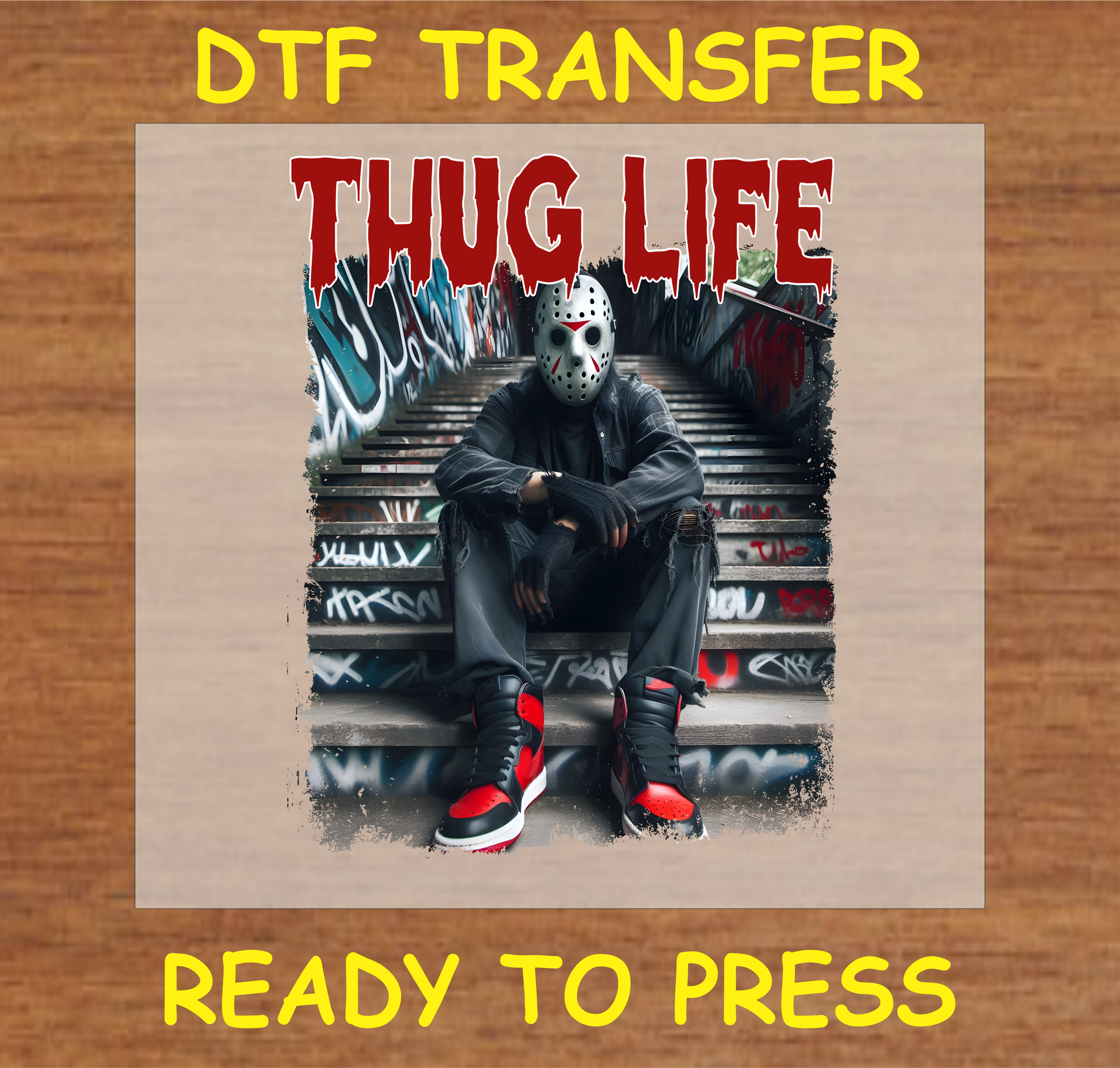 Thug Life DTF transfer featuring a masked character sitting on graffiti-covered stairs, ready to press