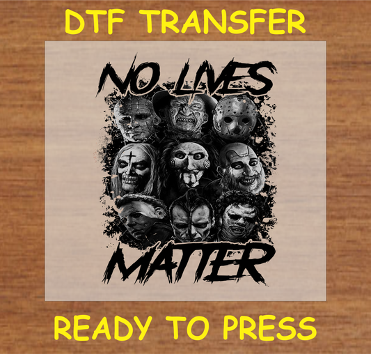 No Lives Matter DTF transfer in black and white with a collage of horror characters, ready to press

