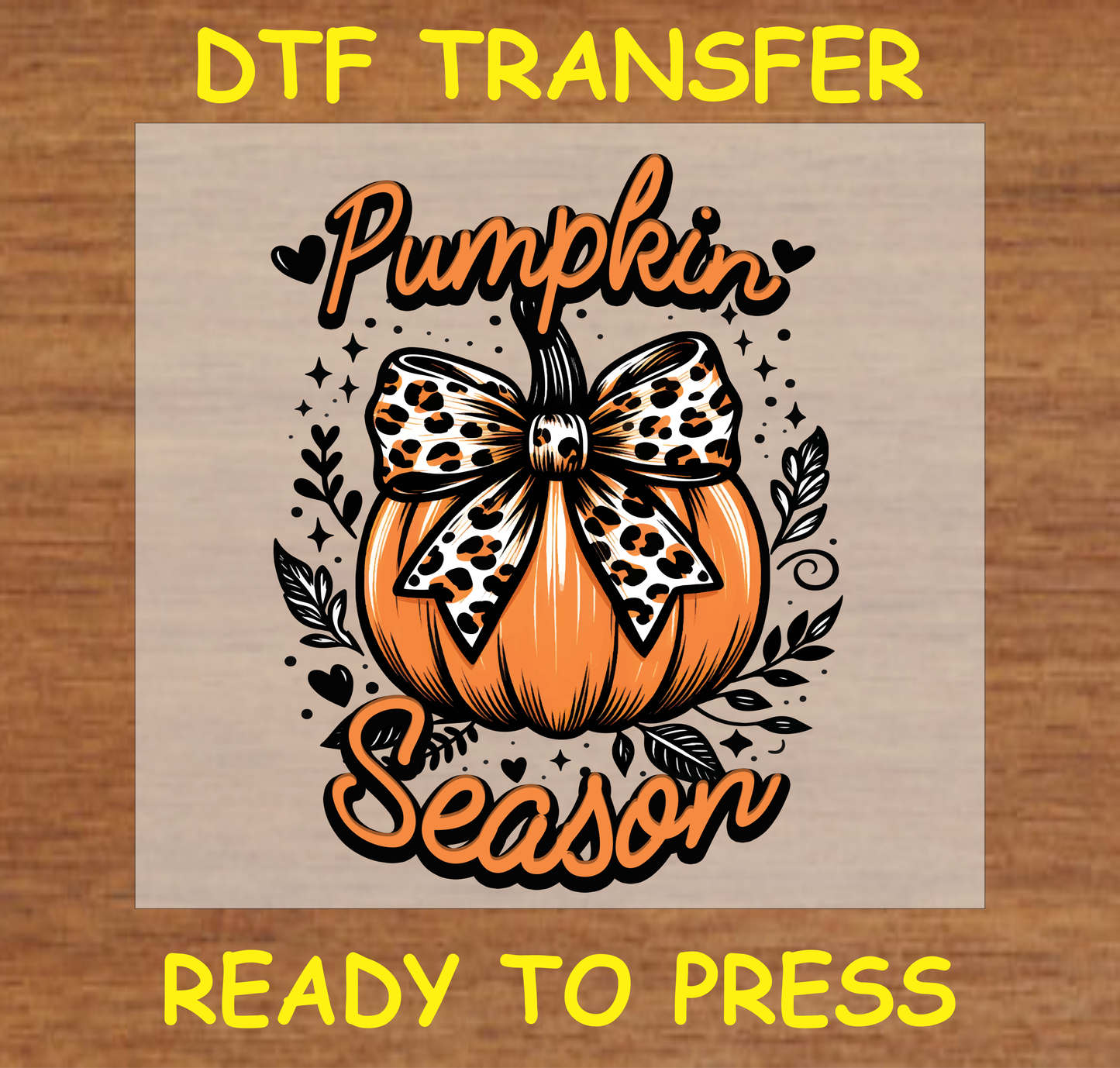 Pumpkin Season Fall DTF Transfer A1999