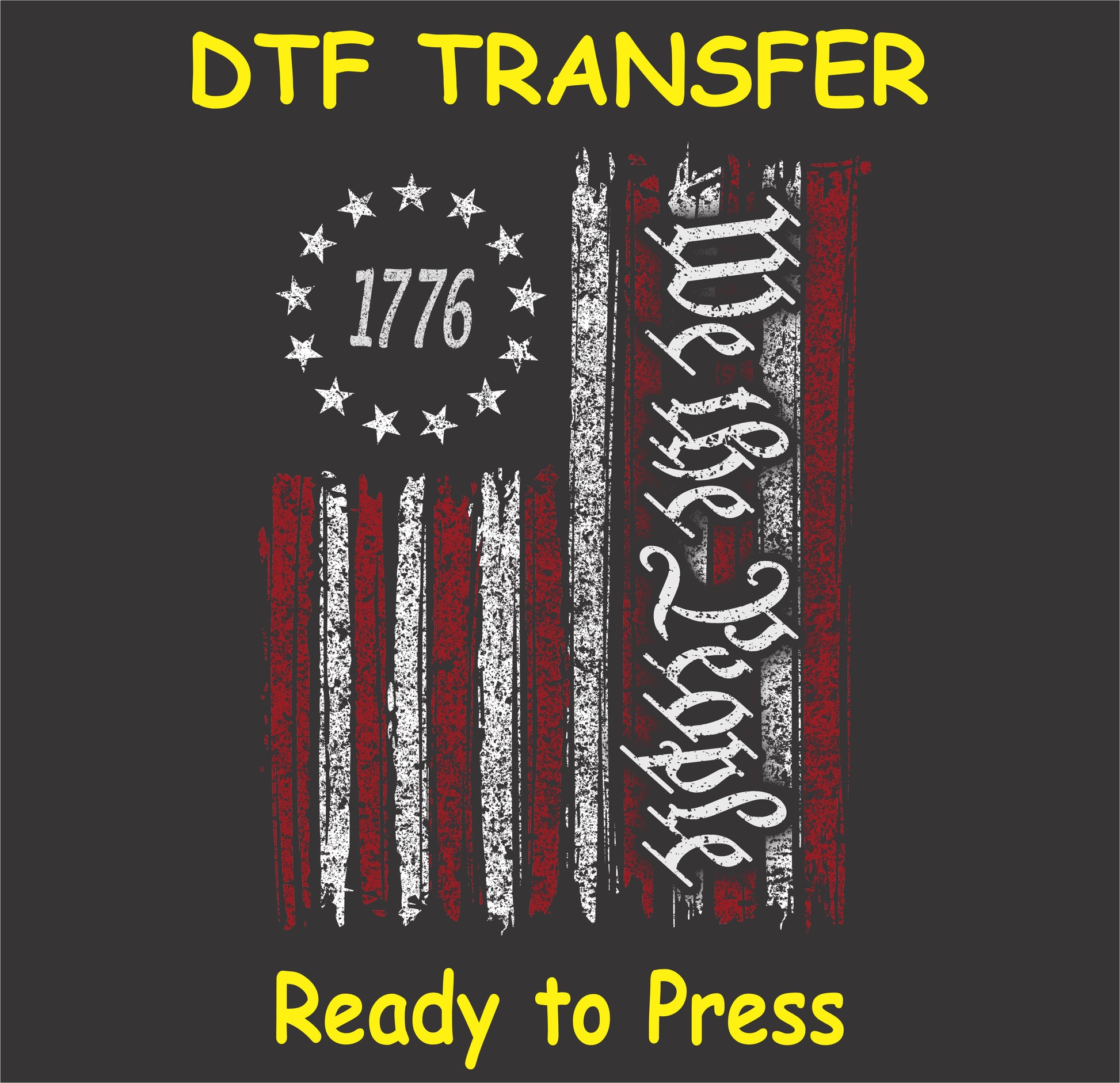 "Patriotic DTF Transfer featuring the American flag and 'We the People' text for patriotic apparel"