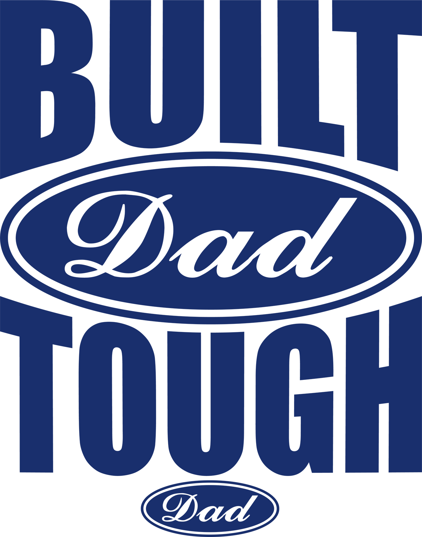 Built Dad Tough - Dad Fathers day DTF Heat Transfer 