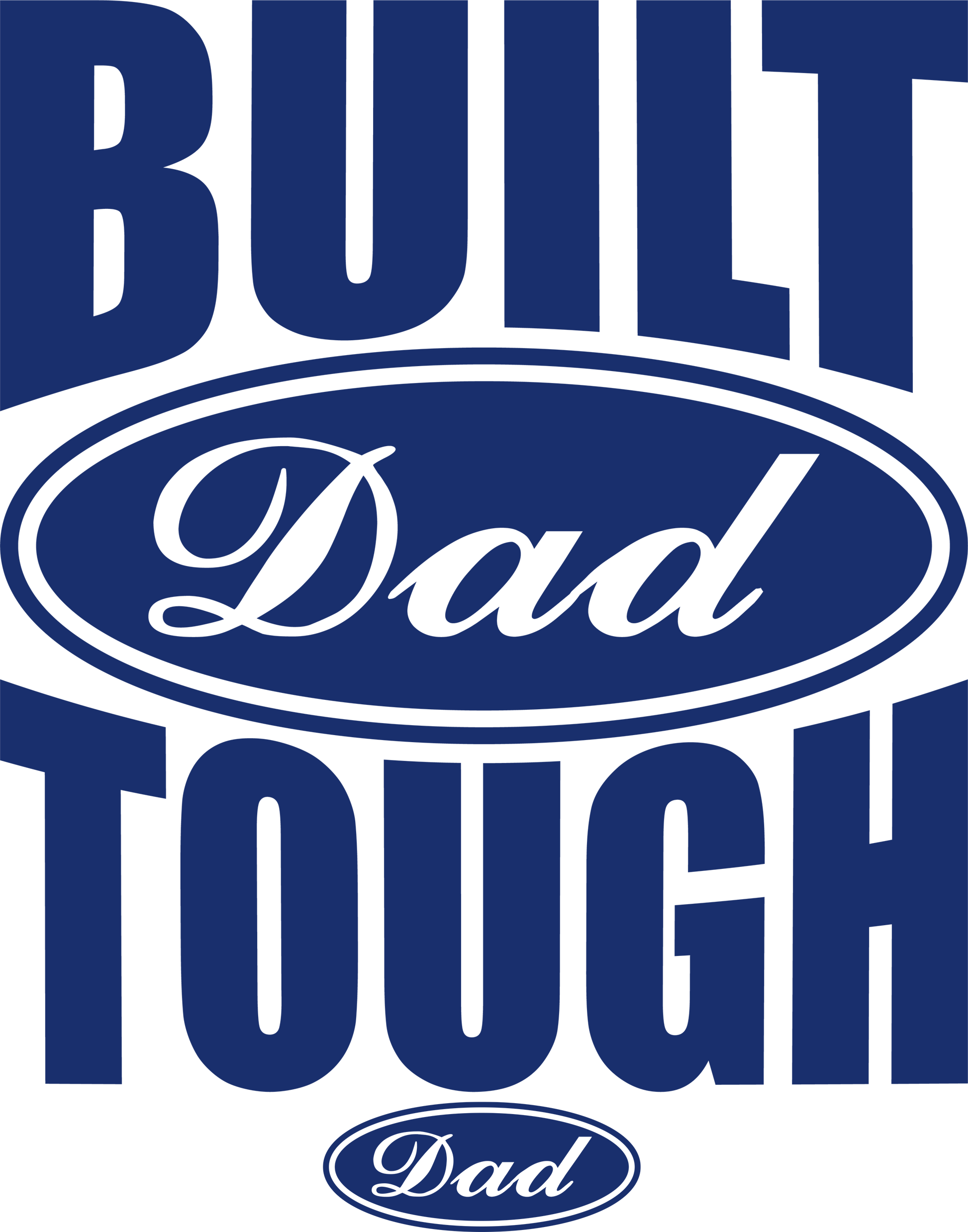 Built Dad Tough - Dad Fathers day DTF Heat Transfer 