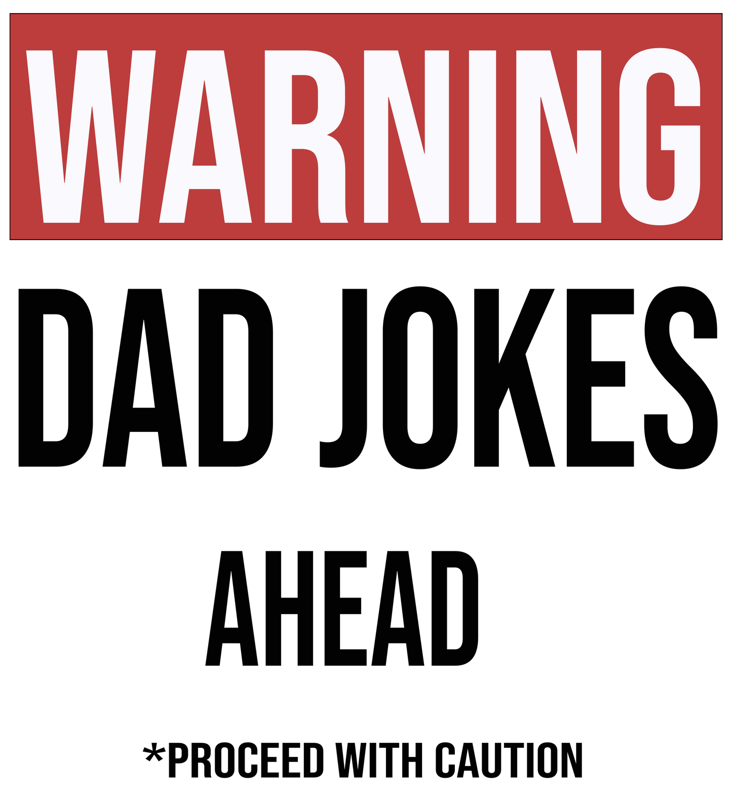 Warning Dad Jokes Loading - Dad Fathers day DTF Heat Transfer 1494