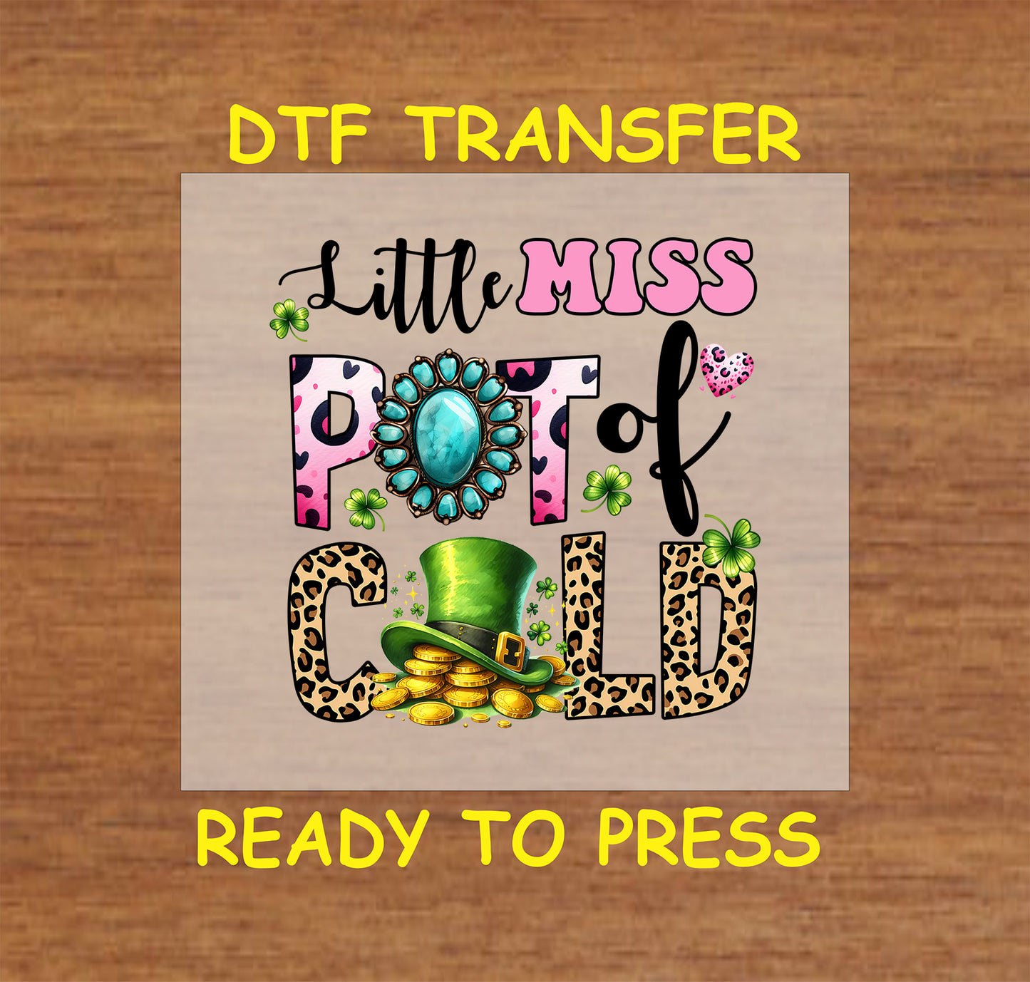 St. Patrick’s Pot of Gold DTF transfer with leopard print, turquoise details, and a green leprechaun hat.