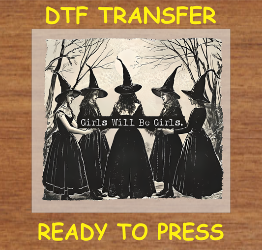 DTF Transfer Girls Will Be Girls Witch Design, Ready to Press