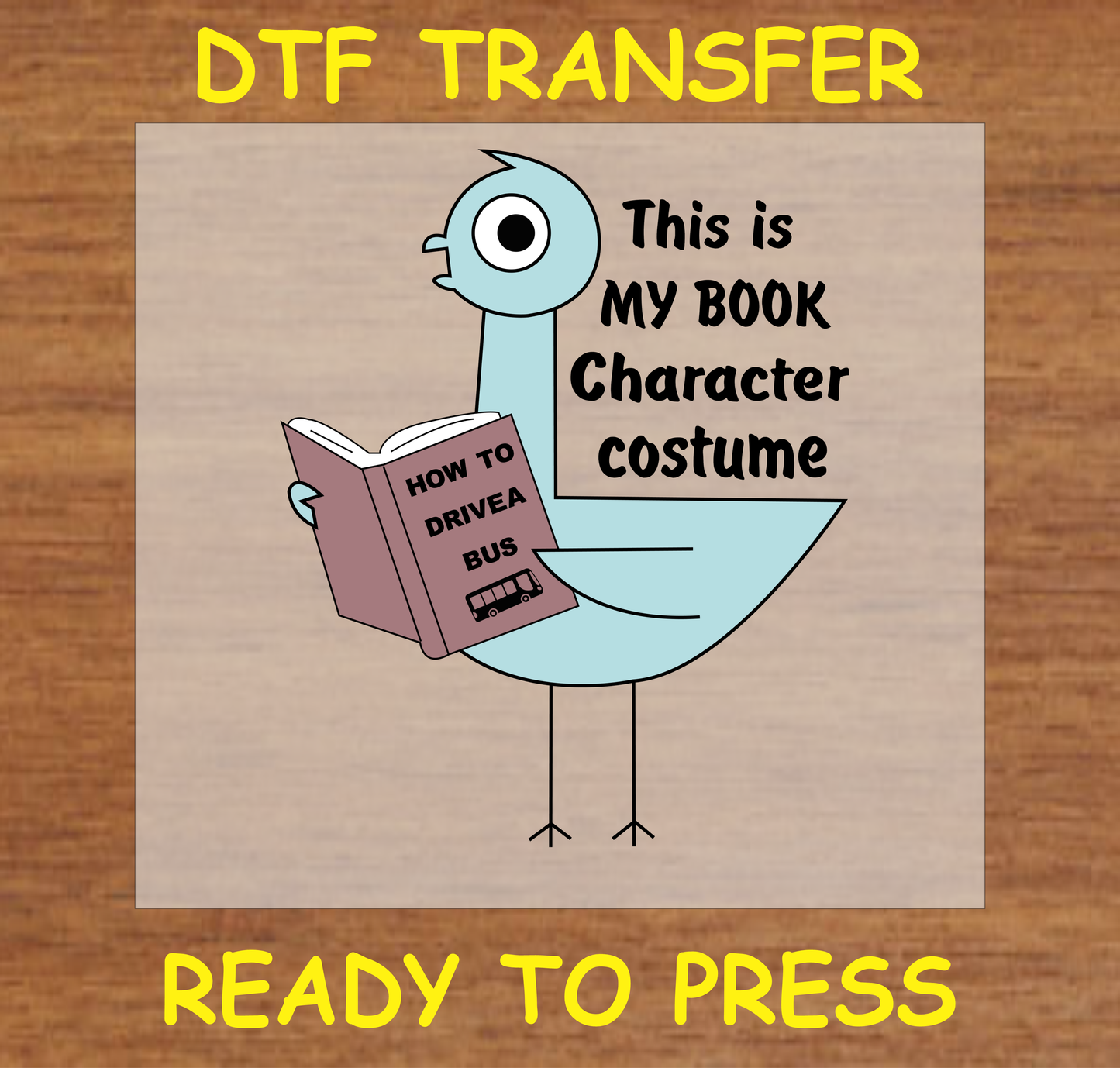 "This is My Book Character Costume DTF Transfer Design Ready to Press"