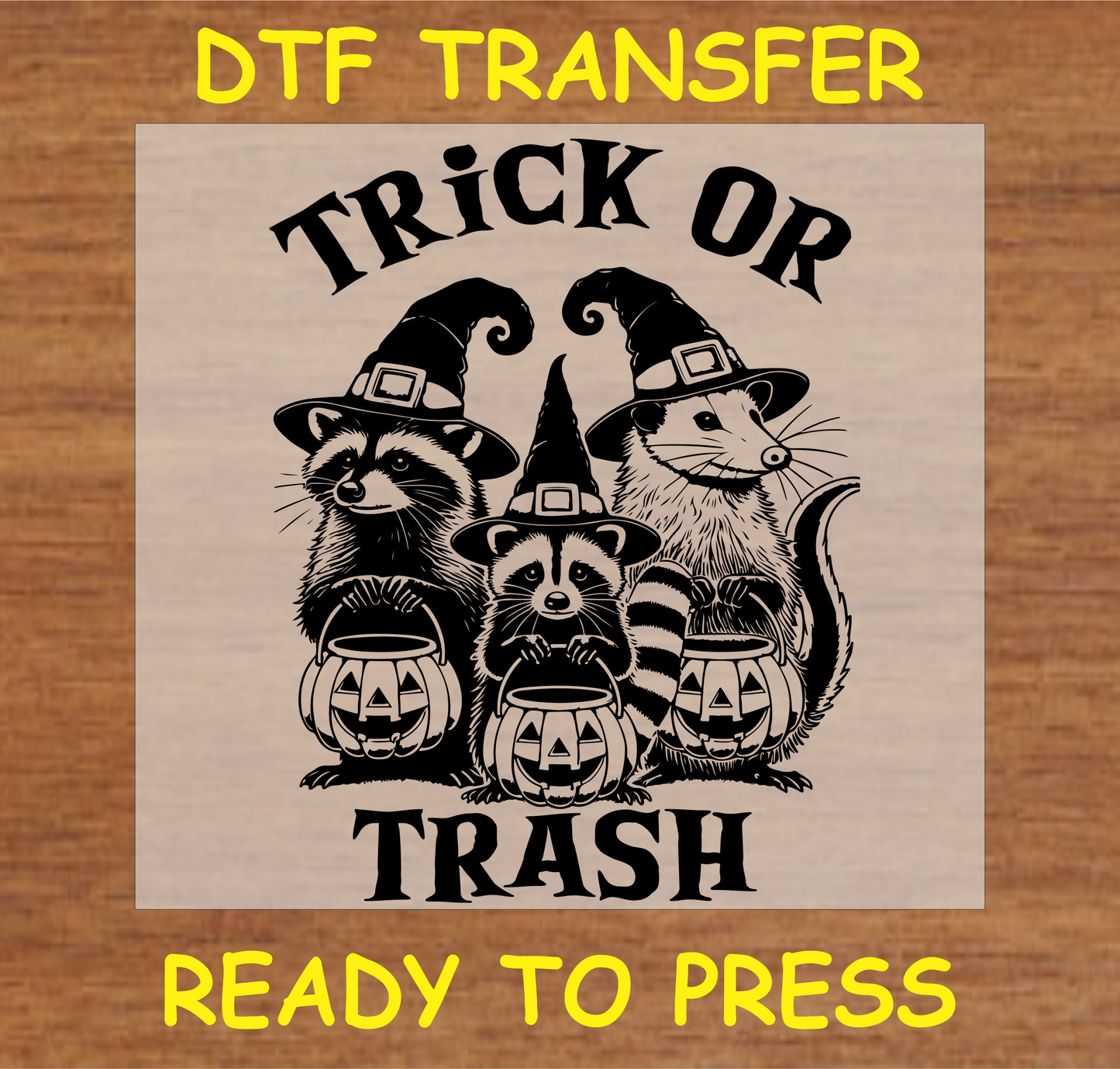  DTF transfer design featuring three critters in witch hats holding jack-o'-lanterns, with the text "Trick or Trash.