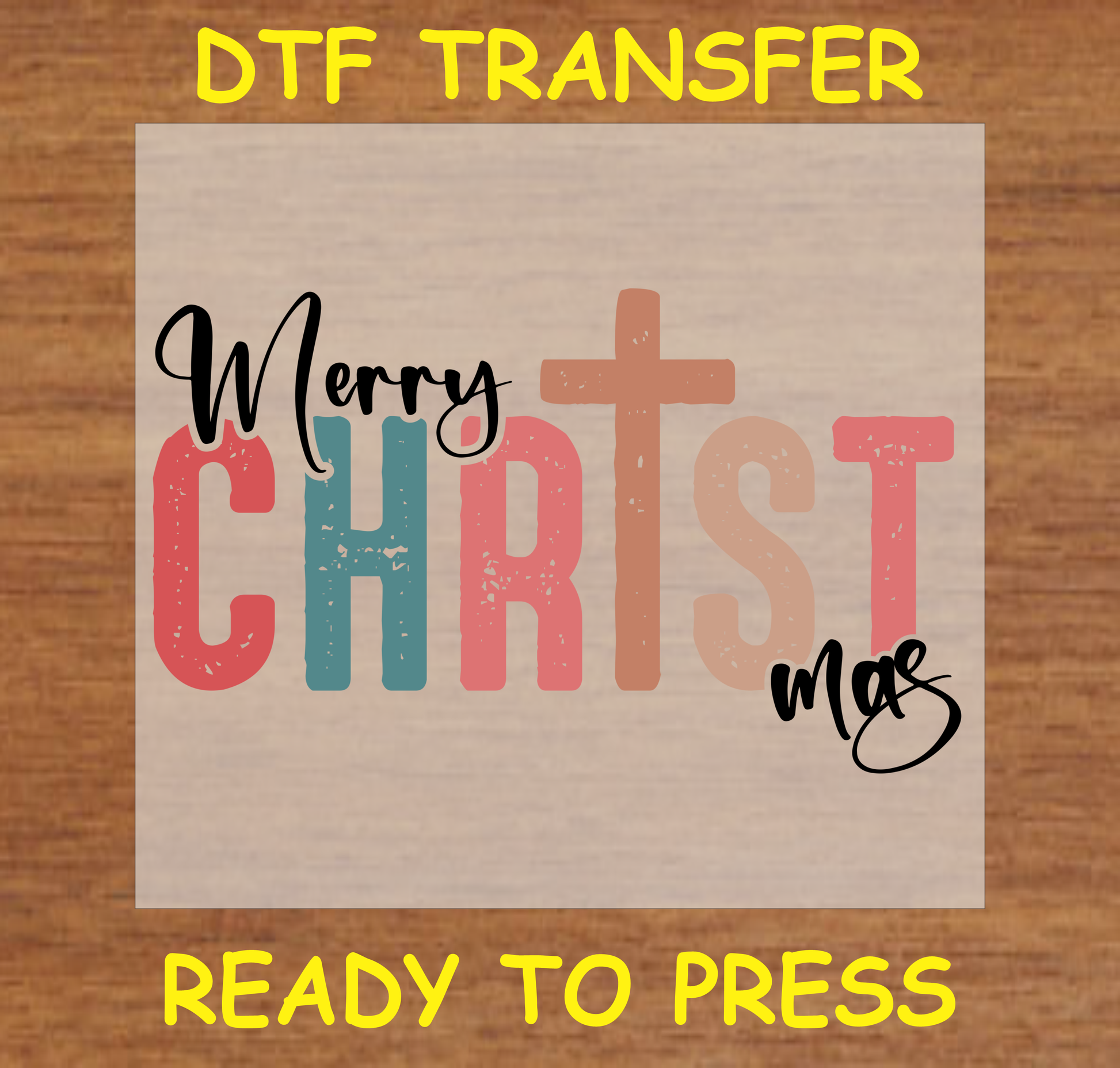 Merry CHRISTmas DTF transfer with a cross replacing the "T" in CHRIST.