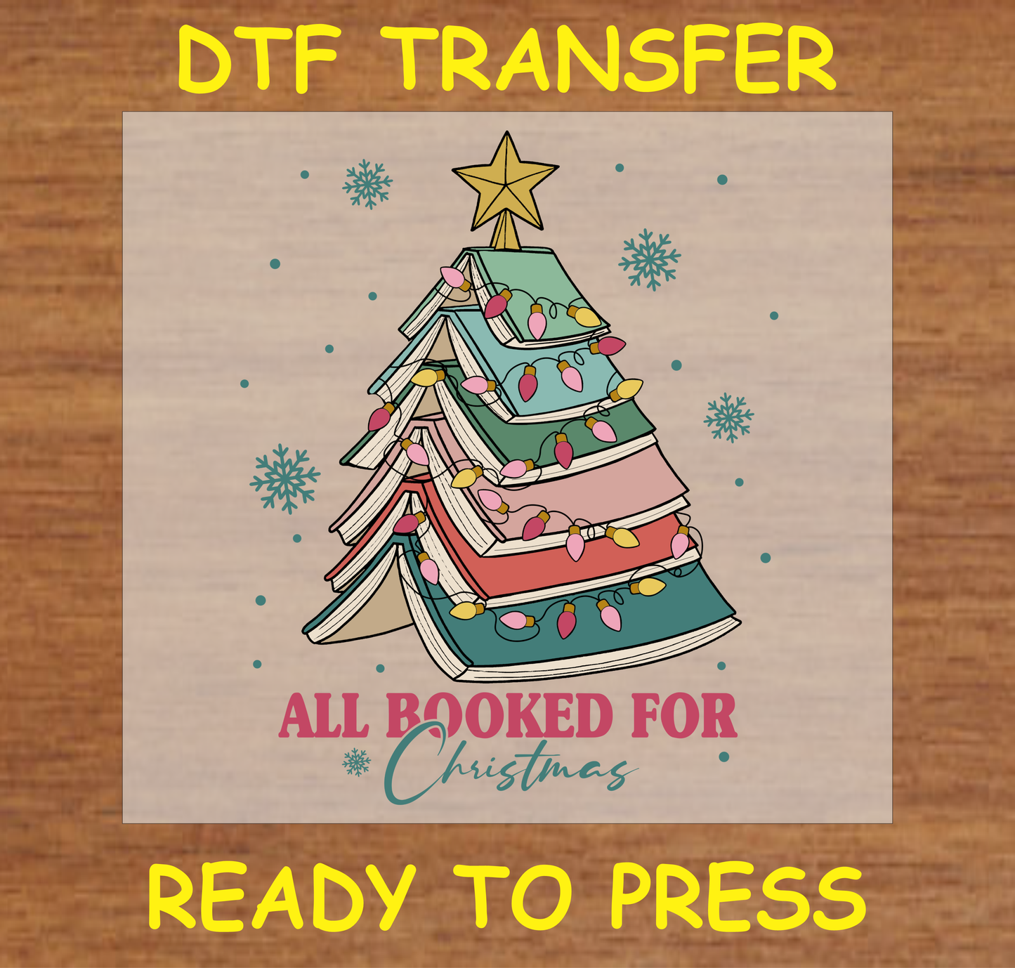 "All Booked for Christmas DTF Transfer Design Ready to Press with Book Tree"