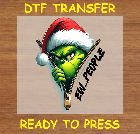  "Ew... People DTF Transfer Design Ready to Press with Grumpy Green Monster Zipper Reveal"