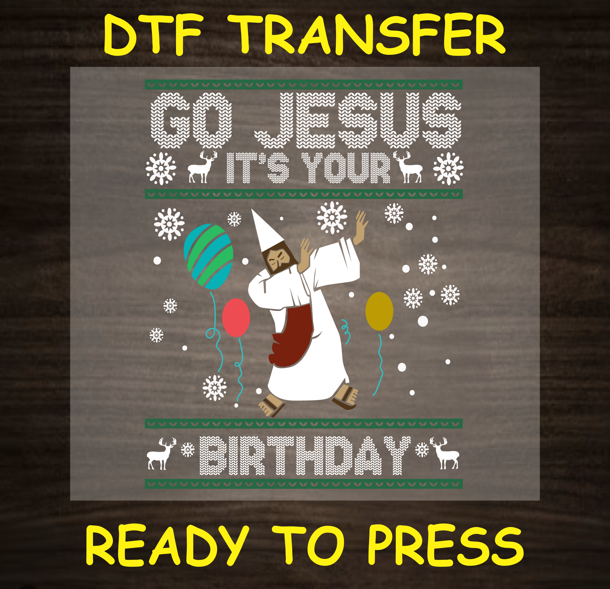 Go Jesus Its Your Birthday Ugly Sweater Dtf Transfer - Ready To Press C145